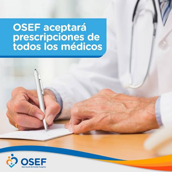 Photo of OSEF ACEPTARÁ PRESCRIPCIONES DE TODOS LOS MÉDICOS